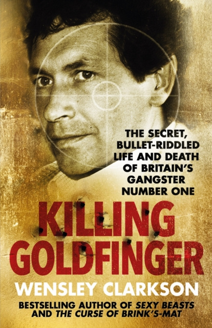 E-Book Killing Goldfinger Wensley Clarkson