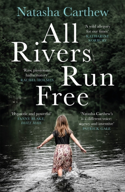 E-book All Rivers Run Free Natasha Carthew