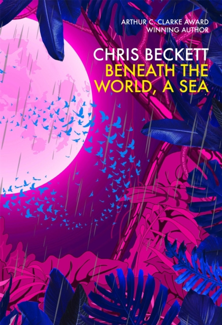 E-Book Beneath the World, a Sea Chris Beckett