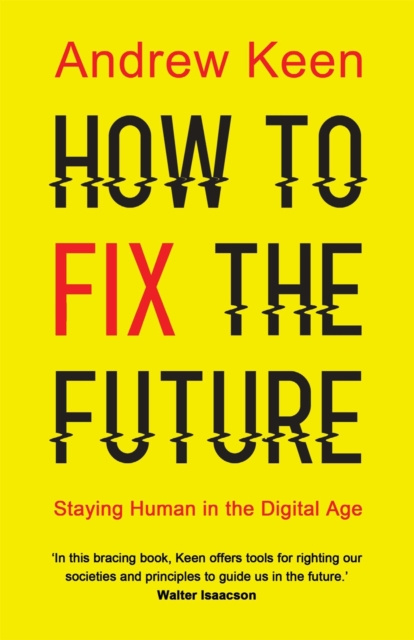 E-kniha How to Fix the Future Andrew Keen