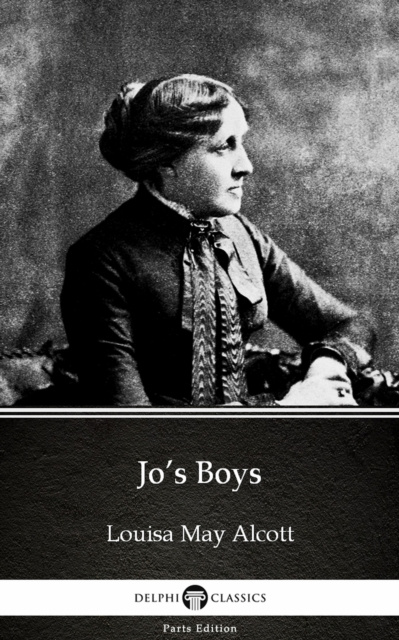 E-kniha Jo's Boys by Louisa May Alcott (Illustrated) Louisa May Alcott