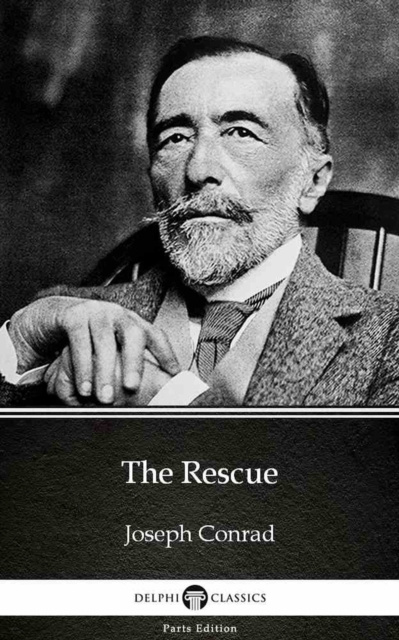E-knjiga Rescue by Joseph Conrad (Illustrated) Joseph Conrad