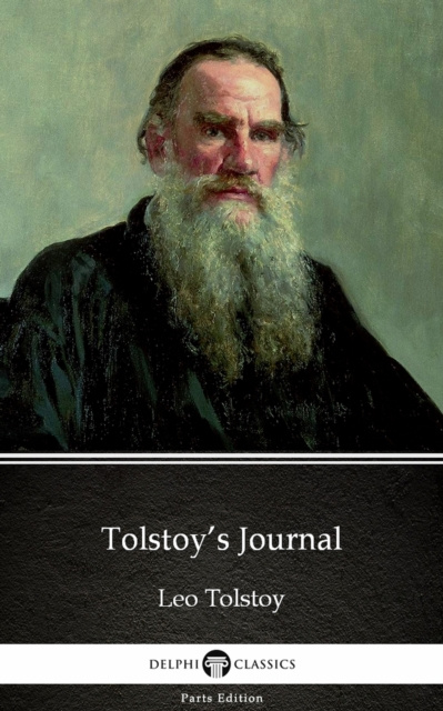E-kniha Tolstoy's Journal by Leo Tolstoy (Illustrated) Leo Tolstoy