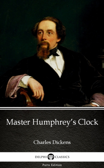 E-kniha Master Humphrey's Clock by Charles Dickens (Illustrated) Charles Dickens