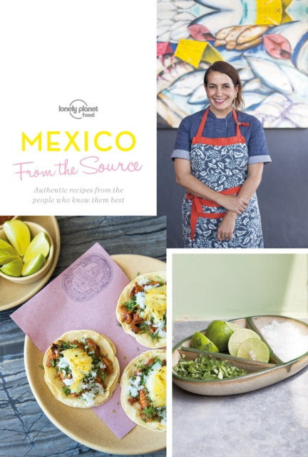 Libro electrónico From the Source - Mexico Lonely Planet Food