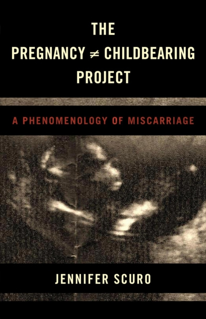 E-knjiga Pregnancy [does-not-equal] Childbearing Project Jennifer Scuro