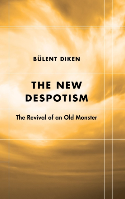 E-knjiga New Despotism Bulent Diken