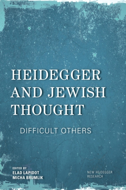 E-knjiga Heidegger and Jewish Thought Elad Lapidot