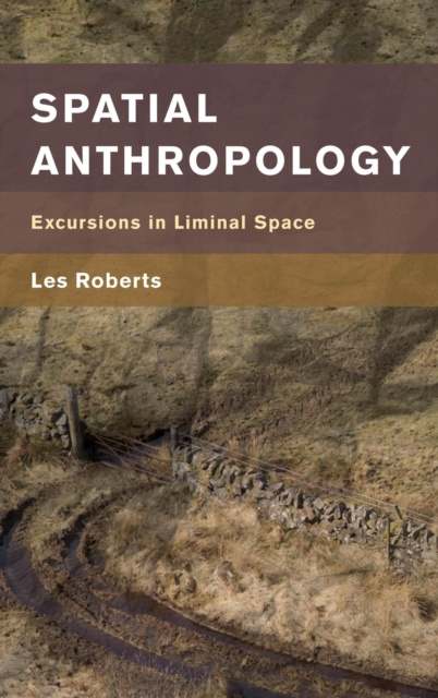 E-kniha Spatial Anthropology Les Roberts