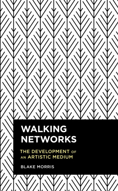 E-knjiga Walking Networks Blake Morris