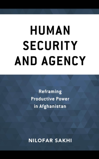 E-book Human Security and Agency Nilofar Sakhi