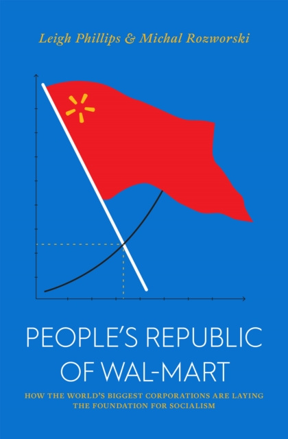 E-kniha People's Republic of Walmart Leigh Phillips