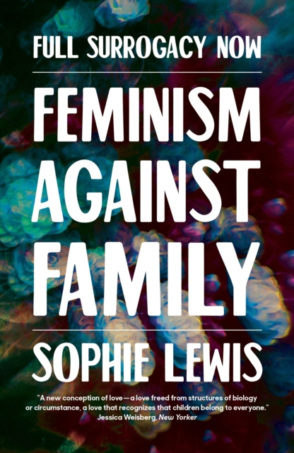 E-kniha Full Surrogacy Now Sophie Lewis