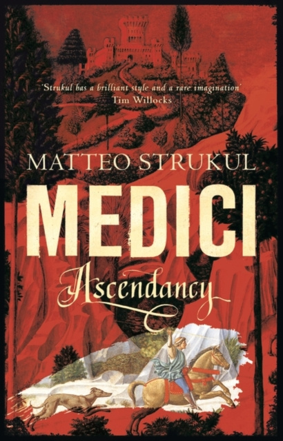 E-Book Medici ~ Ascendancy Matteo Strukul