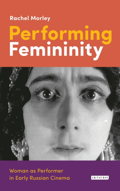 E-knjiga Performing Femininity Morley Rachel Morley