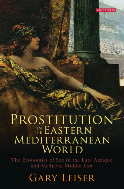 E-Book Prostitution in the Eastern Mediterranean World Leiser Gary Leiser