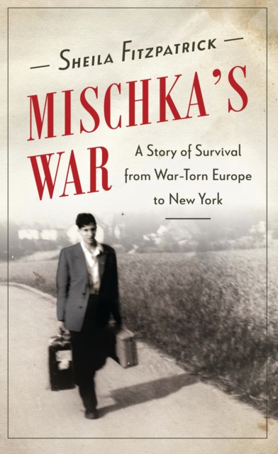 E-Book Mischka's War Fitzpatrick Sheila Fitzpatrick