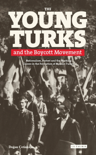 E-book Young Turks and the Boycott Movement etinkaya Y. Dogan  etinkaya