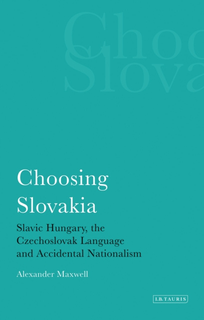 E-knjiga Choosing Slovakia Maxwell Alexander Maxwell