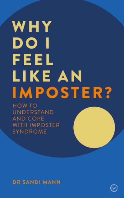E-knjiga Why Do I Feel Like an Imposter? Dr. Sandi Mann