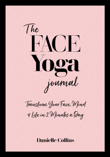 E-kniha Face Yoga Journal Danielle Collins