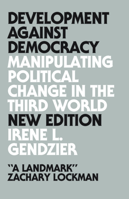 E-book Development Against Democracy Irene L. Gendzier
