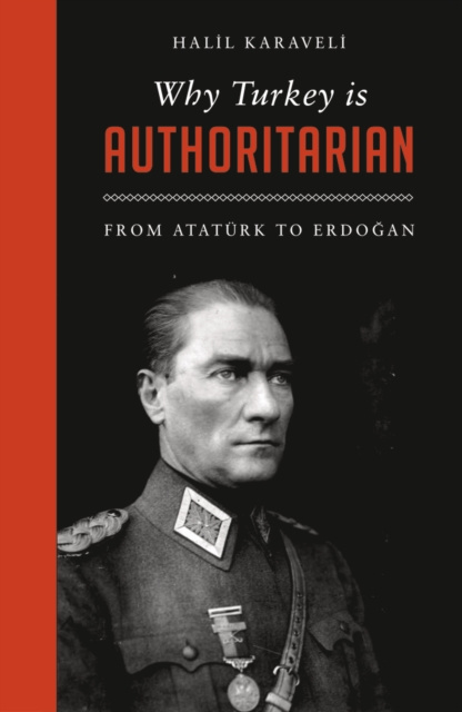 E-book Why Turkey is Authoritarian Halil Karaveli