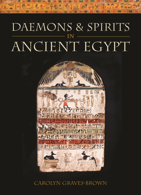 E-kniha Daemons and Spirits in Ancient Egypt Carolyn Graves-Brown