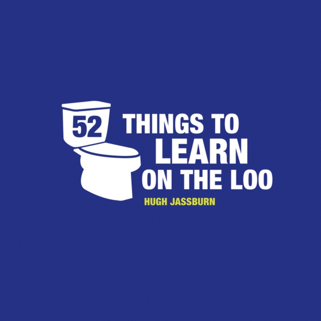 E-book 52 Things to Learn on the Loo Hugh Jassburn