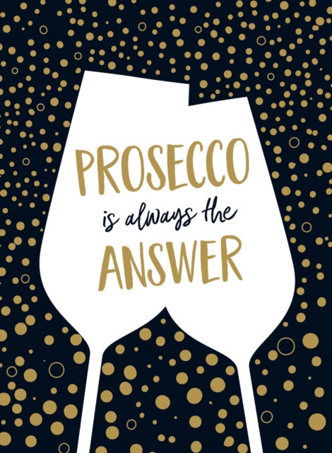 E-kniha Prosecco Is Always the Answer A Non
