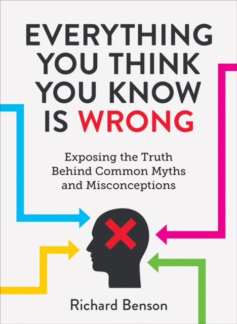 E-kniha Everything You Think You Know is Wrong Richard Benson