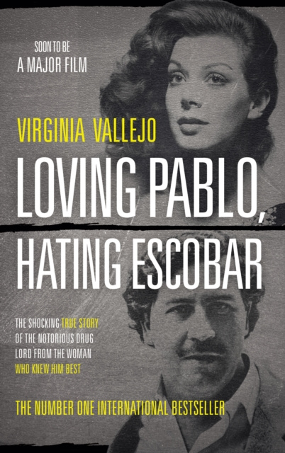 E-kniha Loving Pablo, Hating Escobar Virginia Vallejo