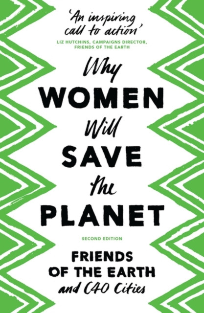 E-knjiga Why Women Will Save the Planet Bloomsbury Publishing Bloomsbury Publishing