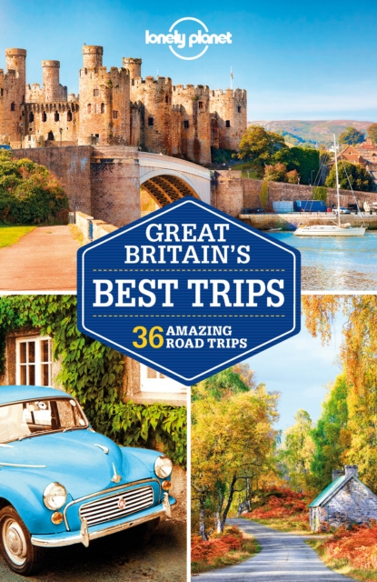E-kniha Lonely Planet Great Britain's Best Trips Belinda Dixon