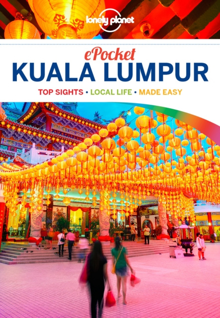 E-kniha Lonely Planet Pocket Kuala Lumpur Isabel Albiston