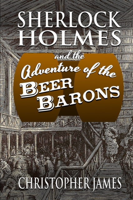 E-kniha Sherlock Holmes and the Adventure of the Beer Barons Christopher James