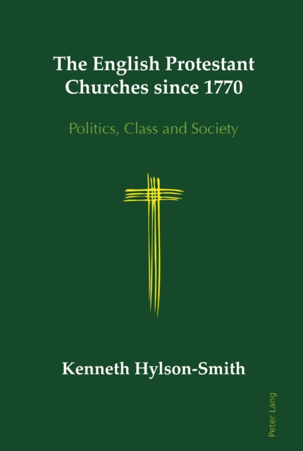 E-Book English Protestant Churches since 1770 Hylson-Smith Kenneth Hylson-Smith