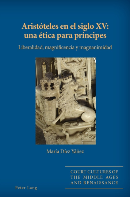 E-kniha Aristoteles en el siglo XV: una etica para principes Diez Yanez Maria Diez Yanez