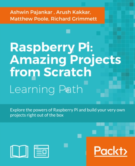 E-Book Raspberry Pi: Amazing Projects from Scratch Ashwin Pajankar