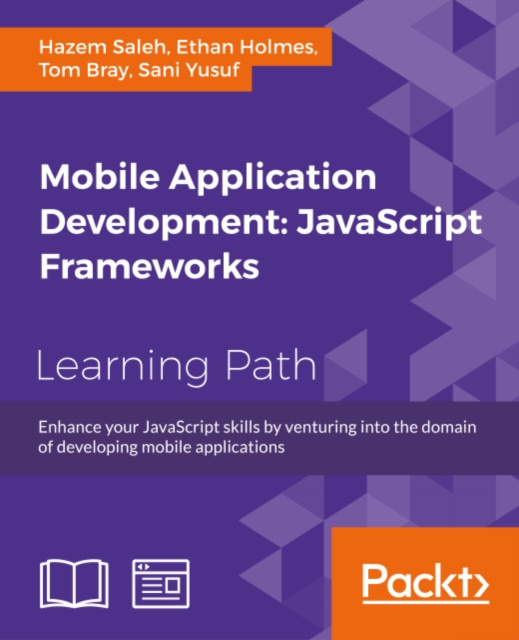 E-knjiga Mobile Application Development: JavaScript Frameworks Hazem Saleh