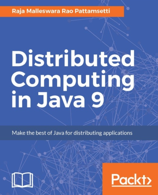 E-Book Distributed Computing in Java 9 Raja Malleswara Rao Pattamsetti