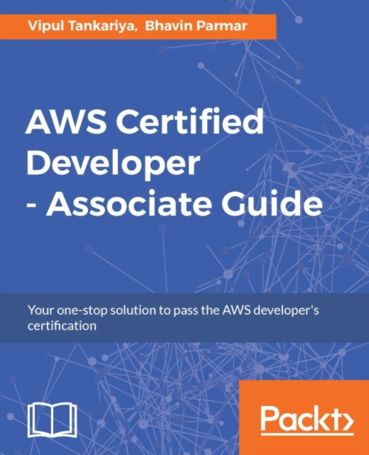 E-knjiga AWS Certified Developer - Associate Guide Vipul Tankariya