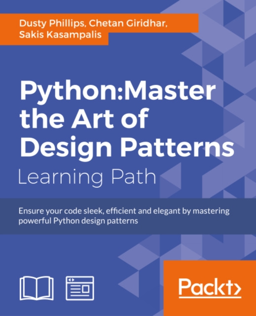 E-kniha Python: Master the Art of Design Patterns Dusty Phillips