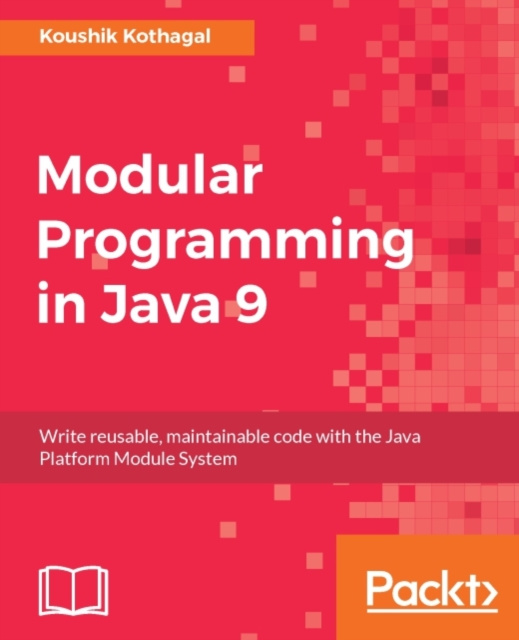 E-Book Modular Programming in Java 9 Koushik Kothagal