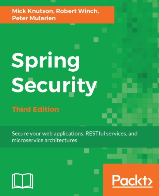 E-book Spring Security - Third Edition Mick Knutson