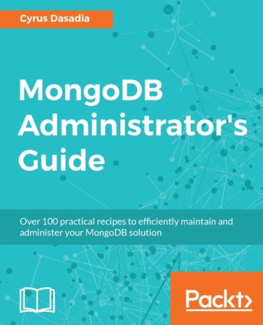 E-book MongoDB Administrator's Guide Cyrus Dasadia