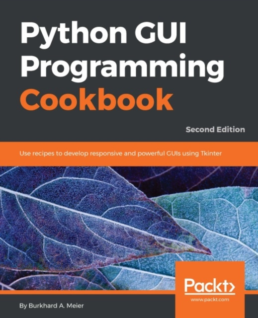 E-knjiga Python GUI Programming Cookbook - Second Edition Burkhard A. Meier