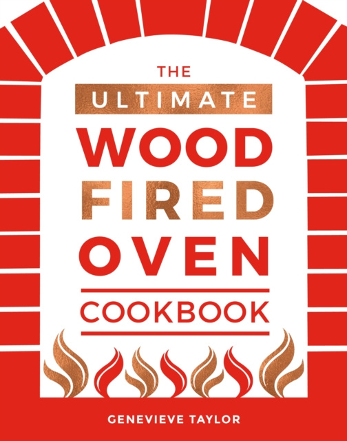 E-kniha Ultimate Wood-Fired Oven Cookbook Genevieve Taylor