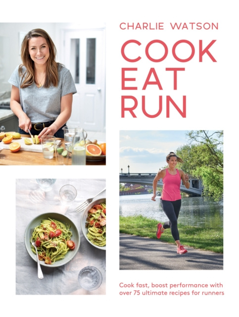 E-book Cook, Eat, Run Charlie Watson