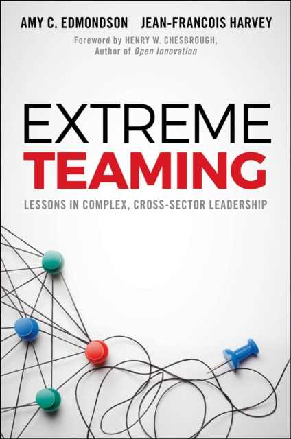 E-kniha Extreme Teaming Amy C. Edmondson